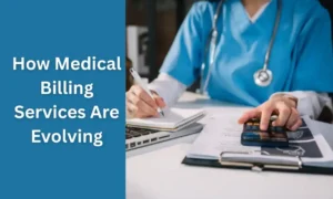 How Medical Billing Services in Arizona Are Evolving