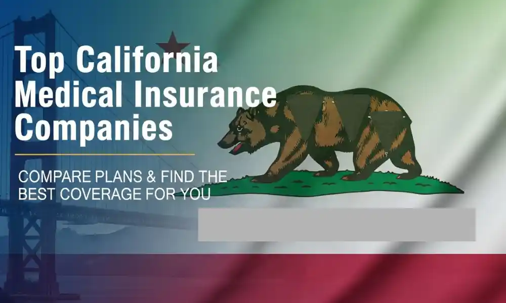 Top California Medical Insurance Companies